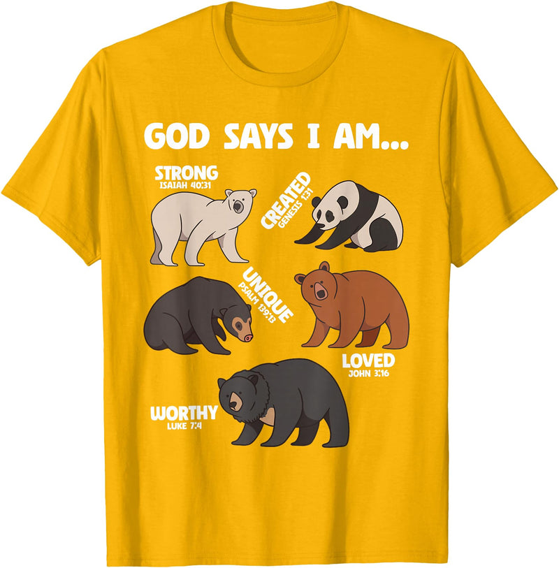 Christian Bears Lover Gift God Says I Am Bears Lover Men Women Christian T-Shirt - Golden Yellow