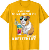 Cute Guinea Pig Drinking Cocktail Sunglasses Lover I Work Hard So My Guinea Pig Can Have A Better Life Lovers T-Shirt - Golden Yellow