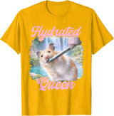 Hydrated Queen Cute Hamster Shining Lake Funny Meme T-Shirt - Golden Yellow
