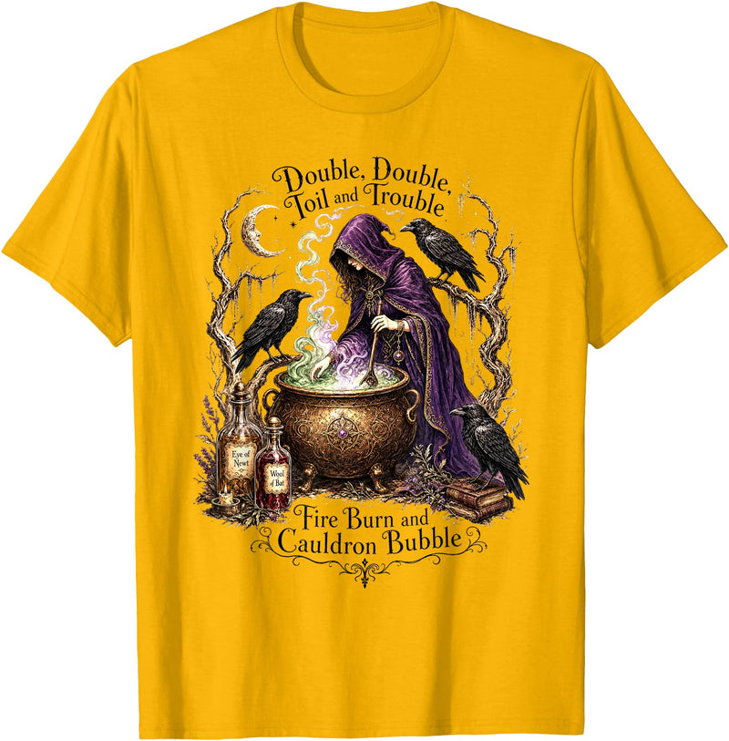 Double Toil And Trouble Witch Gothic Dark Humor Double Double Toil and Trouble Fire Burn Cauldron Bubble T-Shirt - Golden