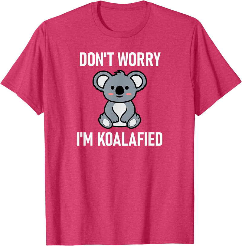 Koala Bear Puns Design, Gag Gifts Don't Worry I'm Koalafied, Funny, Jokes, Sarcastic Sayings. T-Shirt - Red Heather