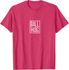 Way To Go Ball Hog Merch Ball Pig T-Shirt - Red Heather