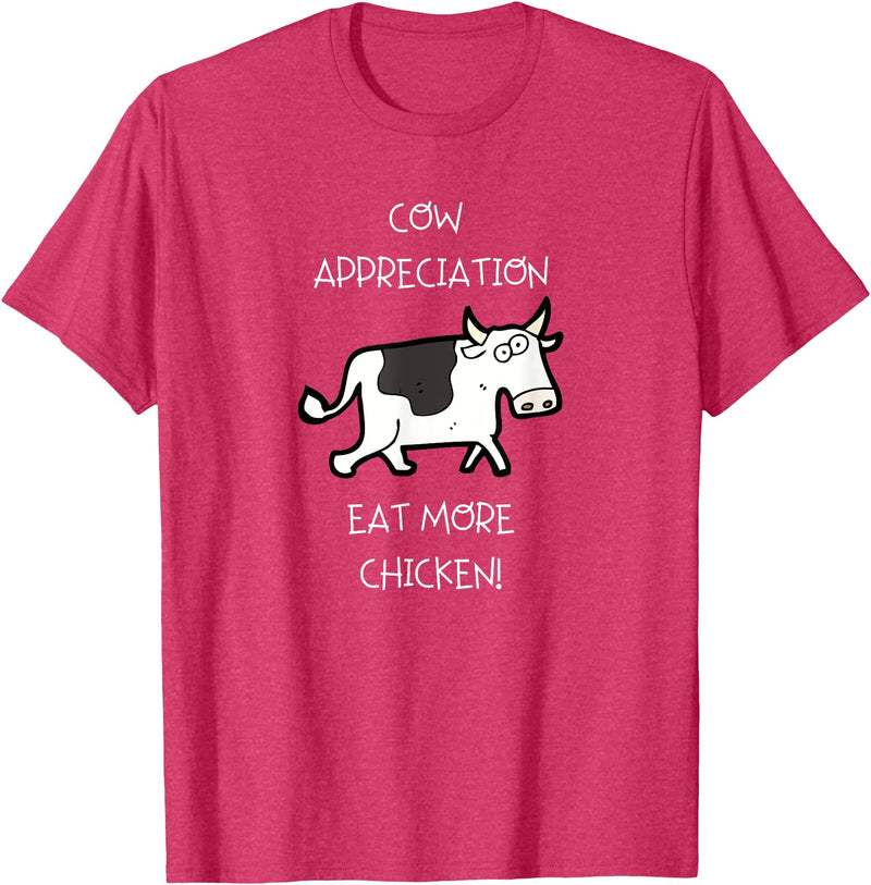 Cow Appreciation Day Clothing Cow Appreciation - Eat More Chicken T-Shirt - Red Heather