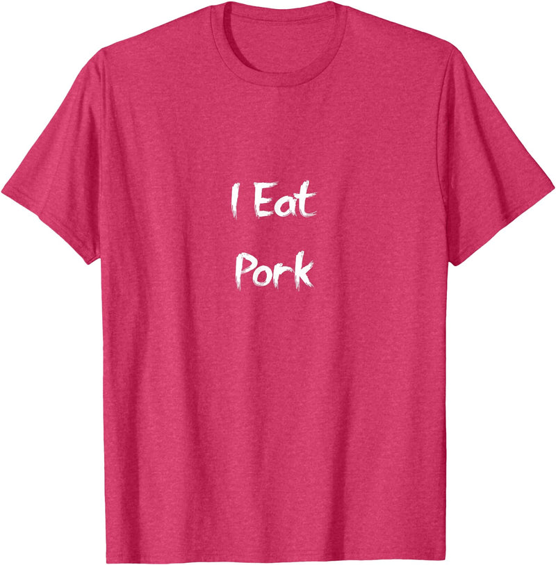 You are What you Eat I eat pig T-Shirt - Red Heather