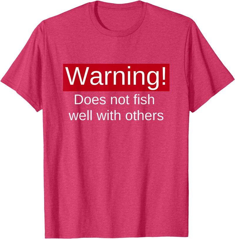 Funny Fishing Meme Gifts Funny Fishing Does Not Fish Well With Others Gift T-Shirt - Red Heather