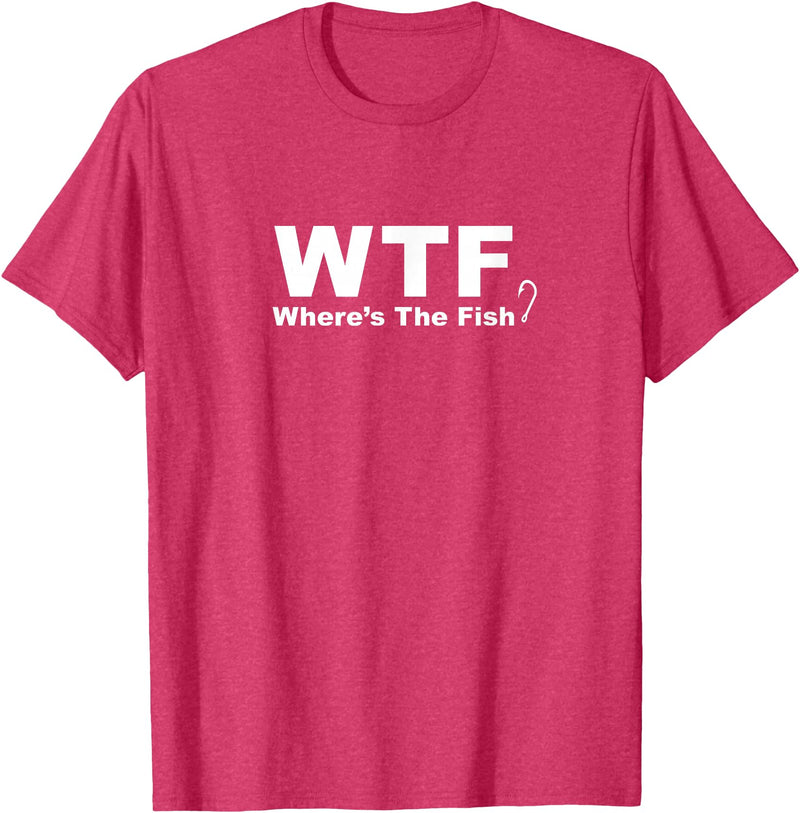 Funny Fishing Shirt WTF Shirt - Where's The Fish Shirt, Funny Fishing T-Shirt T-Shirt - Red Heather