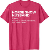 Horse Show Apparel Funny Horse Show Husband Definition T-Shirt - Red Heather