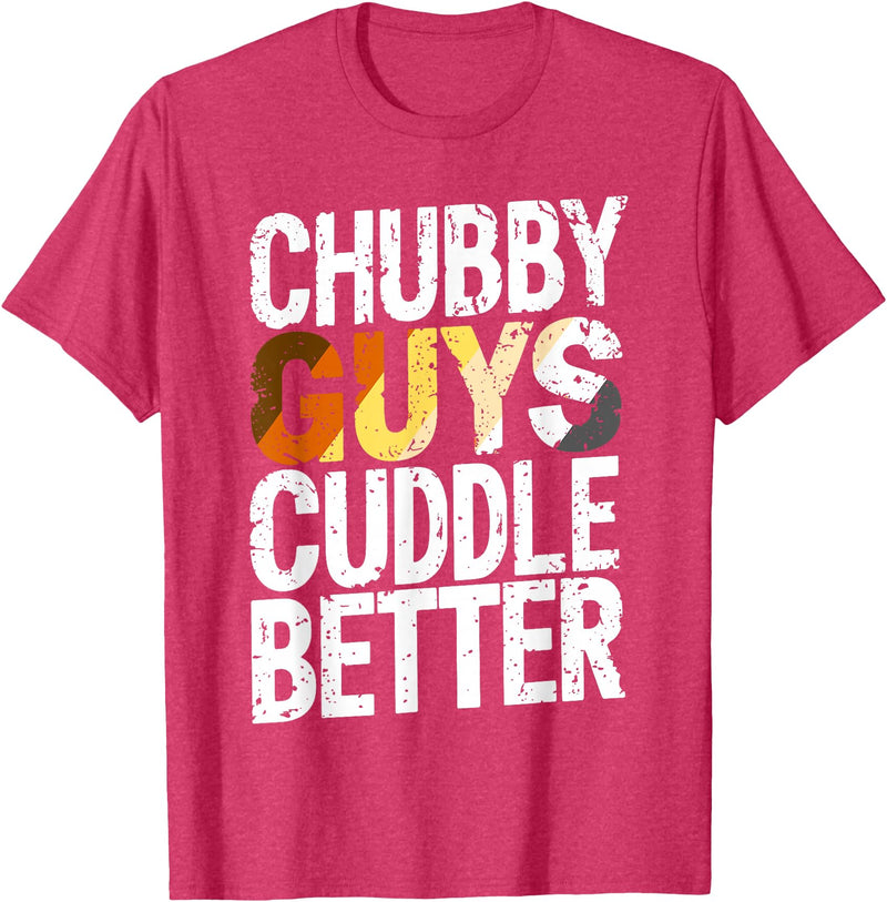 Bear Pride Community Chubby Guys Cuddle Better Gay Bear T-Shirt - Red Heather