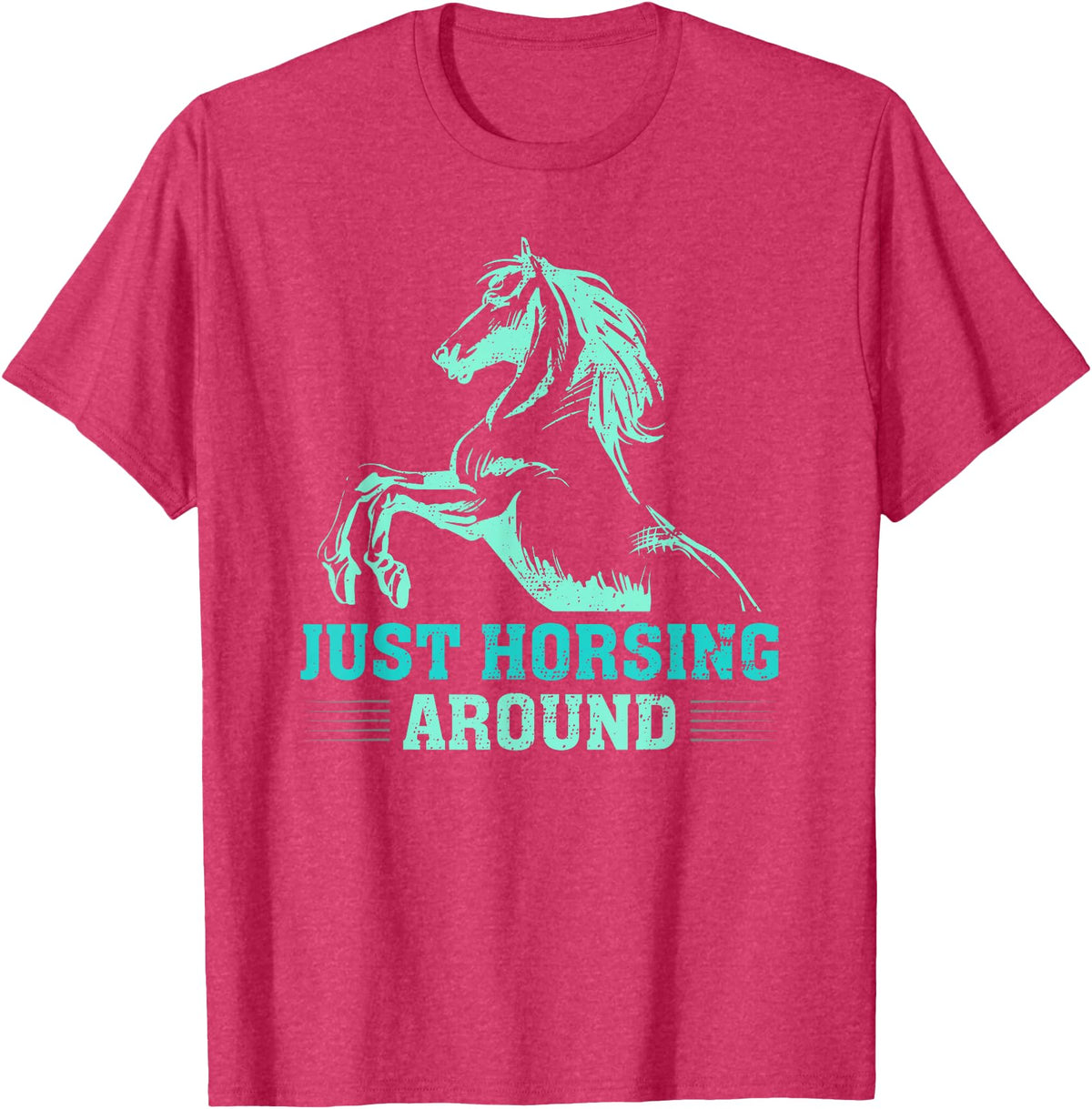 Funny Horse Lover Gifts Women Teen Girls Just Horsing Around Funny Horse Equestrian Riding Graphic T-Shirt - Red Heather