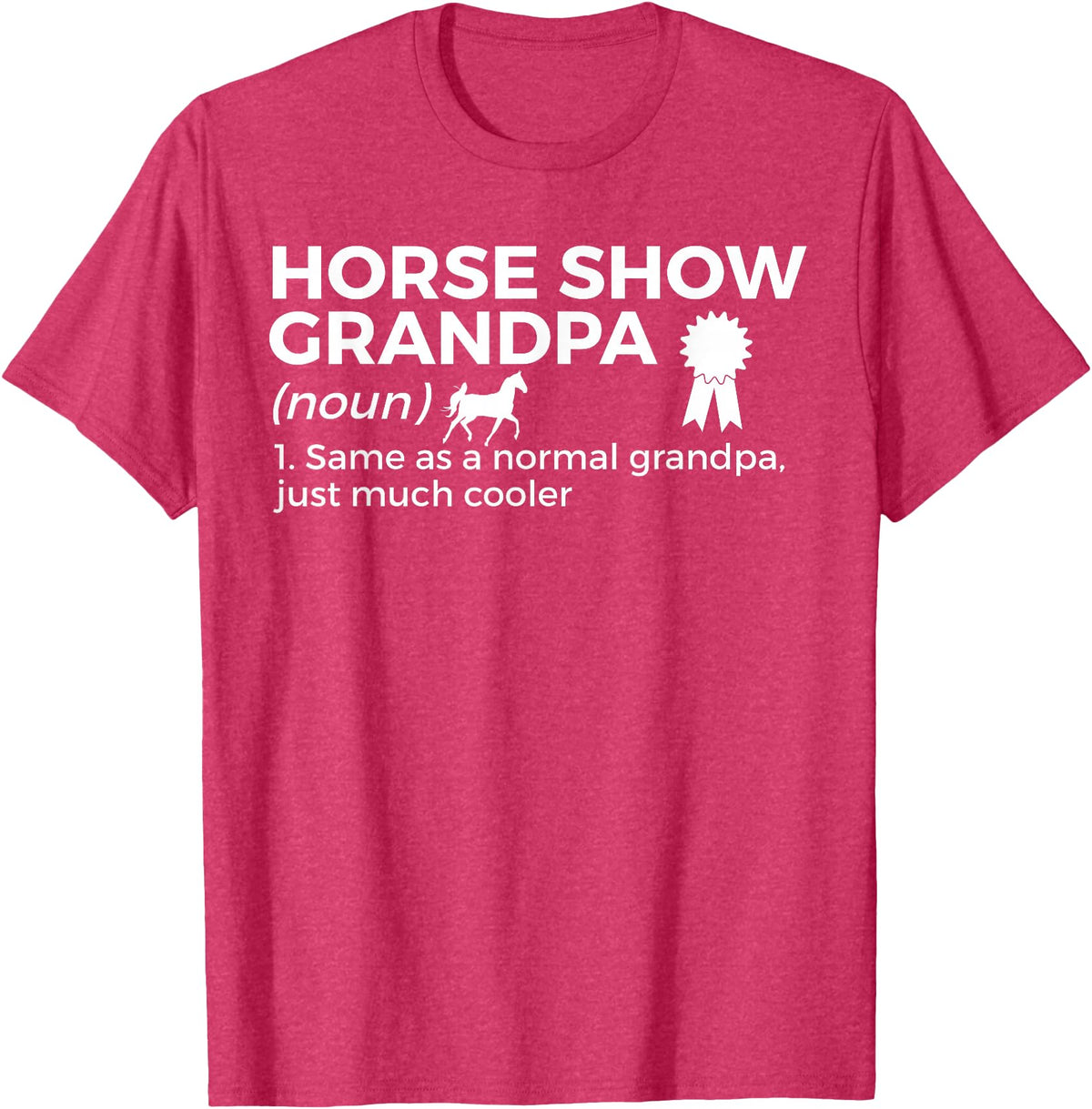 Horse Show Apparel Funny Horse Show Grandpa Definition T-Shirt - Red Heather