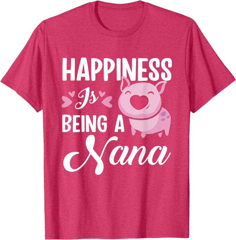 Gift For Nana Happiness Is Being A Nana Pig T-Shirt - Red Heather