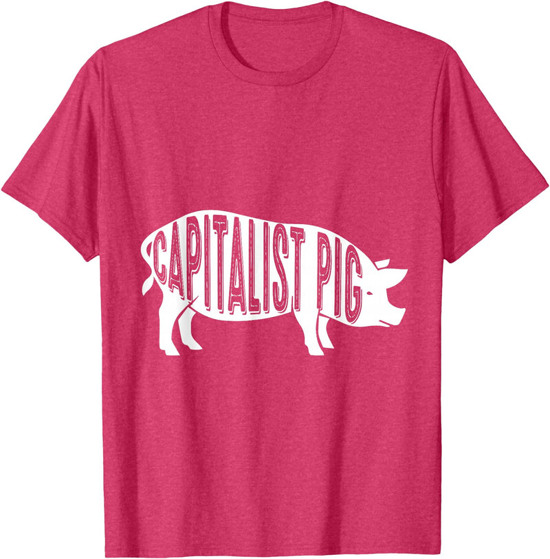 Capitalism Co Capitalist Pig - Fun Novelty Tshirt for Entrepreneurs T-Shirt - Red Heather