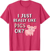 Funny Pig Lover Apparel Pig Apparel for Pig Lovers I Really Like Pigs T-Shirt - Red Heather
