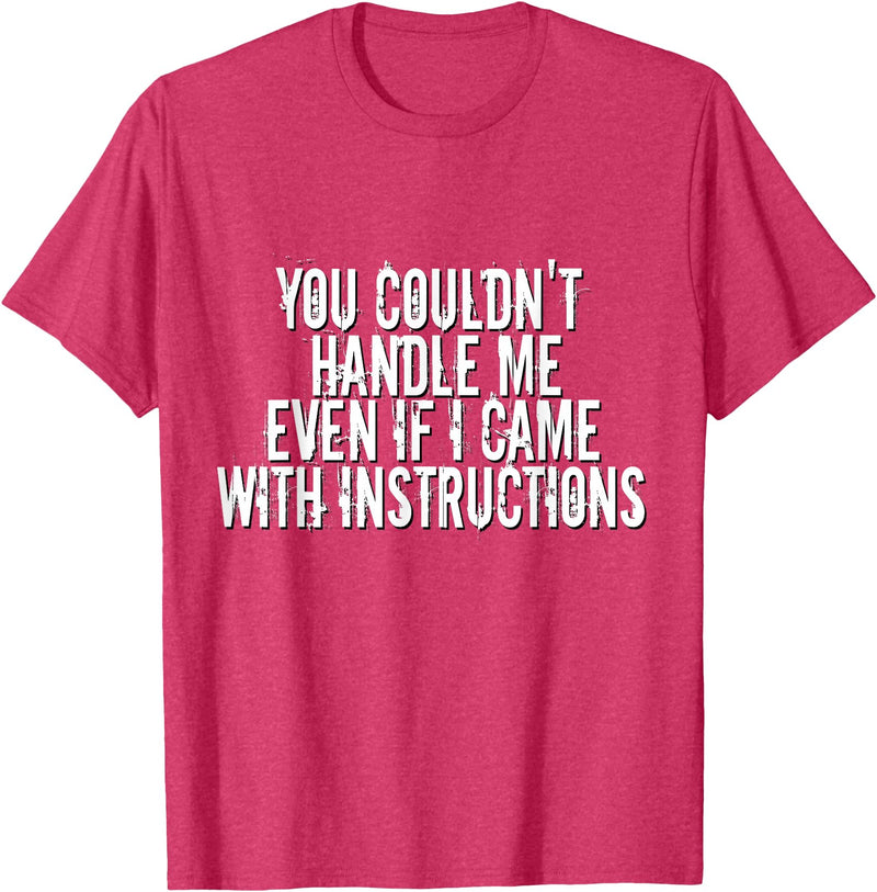 Dirty Girl Tees Buffalo You Couldn't Handle Me If I Came With Instructions Shirt Fun T-Shirt - Red Heather