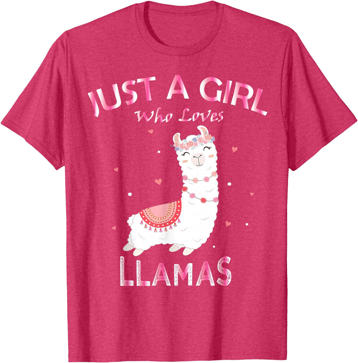 Just A Girl Who Loves Llamas Gift Shirt Just A Girl Who Loves Llamas T-Shirt Gift For Llama Gift Tee T-Shirt - Red Heather