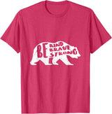 "Be Kind Brave Strong" Bear Silhouette T-Shirt