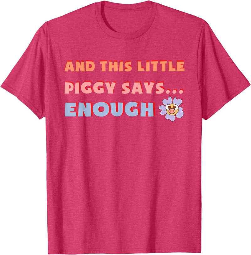 and, This Little Piggy Says: Enough and This Little Piggy Says Enough Funny Pig Design T-Shirt - Red Heather