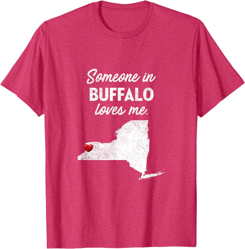 Buffalo T-Shirts Someone In Buffalo New York Someone In Buffalo Loves Me - Buffalo New York T-Shirt T-Shirt - Red Heather