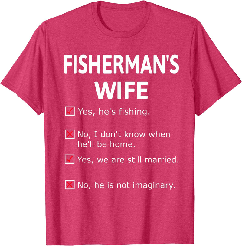 Fashion Tribe Fishing Apparel Fishermans Wife He's Not Imaginary Funny Retro Unique Gift T-Shirt - Red Heather