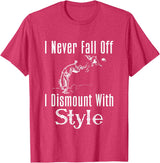 Horse F.Tee I Never Fall Off I Dismount With Style Funny Horse T-Shirt - Red Heather