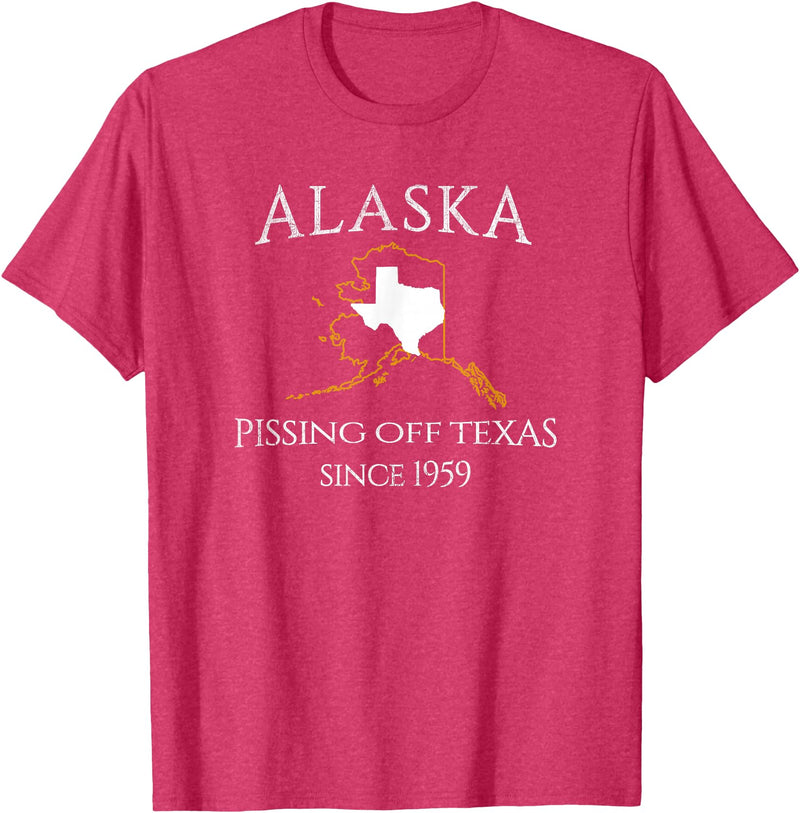 Alaska Bigger Than Texas Shirts Alaska Pissing Off Texas Since 1959 Size State T-Shirt T-Shirt - Red Heather