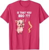 Is That You Bro ? Funny Novelty Tops ... Is That You Bro Butcher Funny Cute Pig Joke Bacon Pig Kawaii T-Shirt - Red Heather
