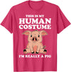 Funny Pig Farmer Apparel Gift Cute This is My Human Costume I'm Really A Pig T-Shirt - Red Heather