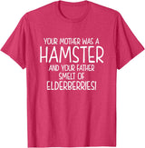 Your Mother was A Hamster and Your Father Hamster Lover T-Shirt - Red Heather