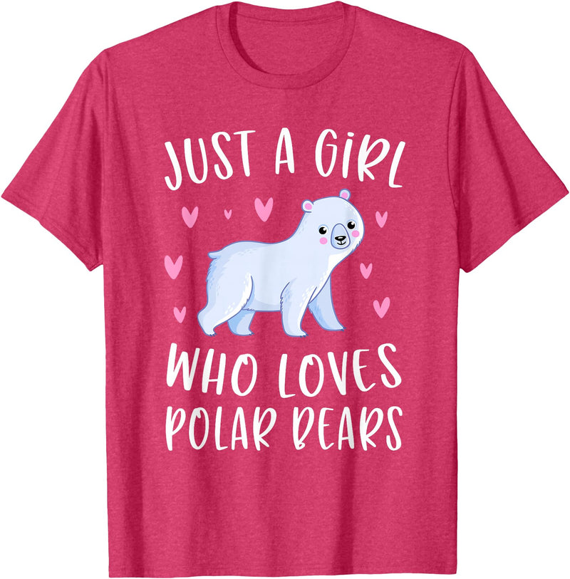 Funny Polar Bear Lovers Shirts For Girls Cute Polar Bear Shirt Just A Girl Who Loves Polar Bears T-Shirt - Red Heather