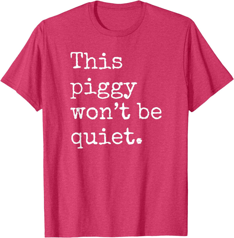 Feminist Pig Meme This Piggy Won't Be Quiet, Funny Pig T-Shirt - Red Heather