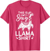 Funny Alpaca Llama Quotes This is my sexy Llama shirt Llama Funny Alpaca T-Shirt - Red Heather