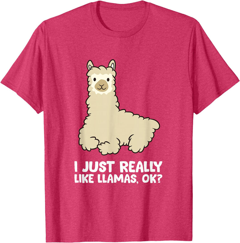 Llama Gifts For Llama Lovers Llama Lover I Just Really Like Llamas, OK Funny Llama T-Shirt - Red Heather