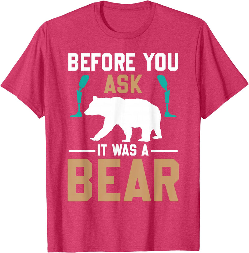 ProstheticPositivity Tees Before you ask it was a bear T-Shirt - Red Heather