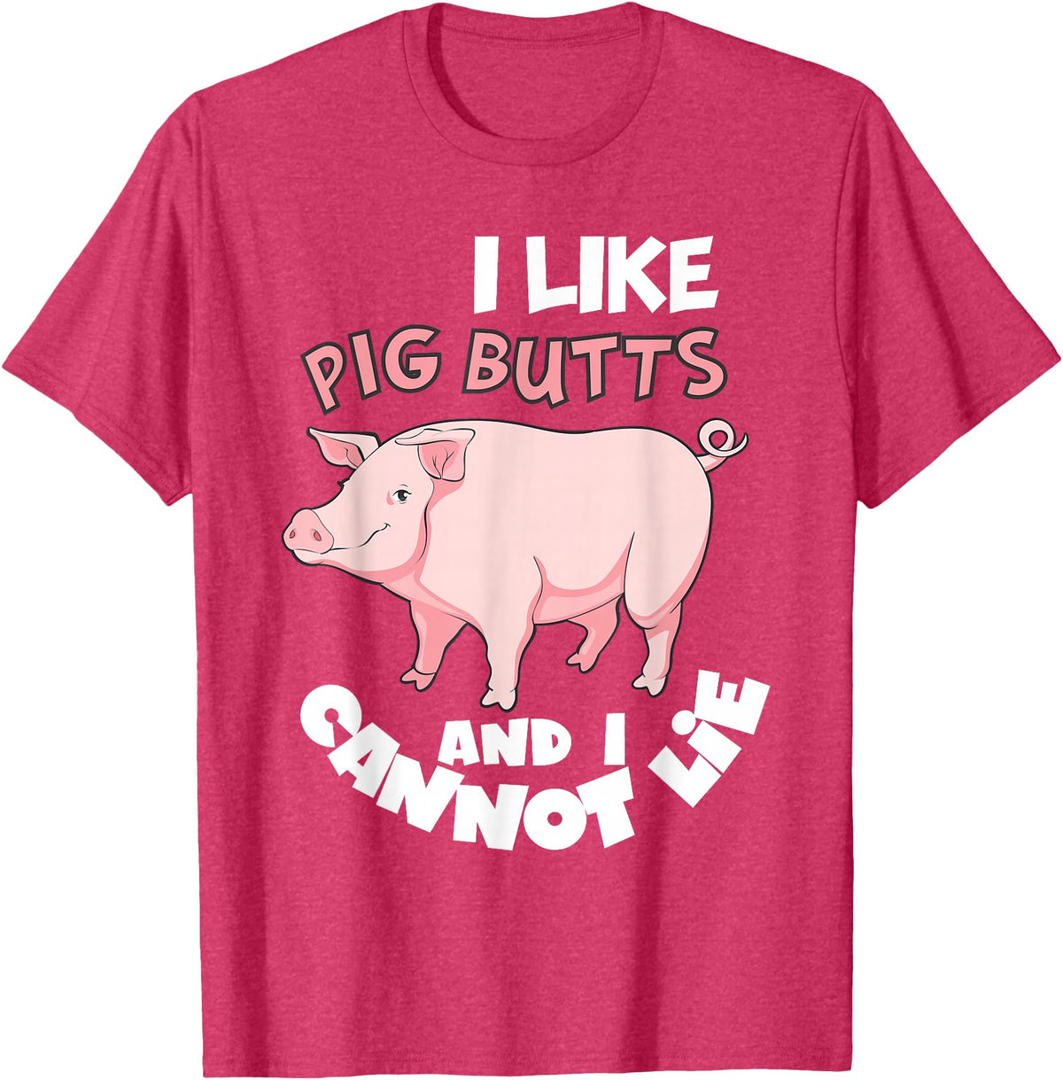 Funny Meat Eater Shirts & BBQ Lover Gifts I Like Pig Butts and I Cannot Lie Shirt BBQ Grilling Pork T-Shirt - Red Heather