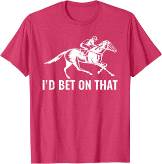 Horses Apparel Derby Rider Funny Horse Racing Lover I'd Bet On That Horse T-Shirt - Red Heather
