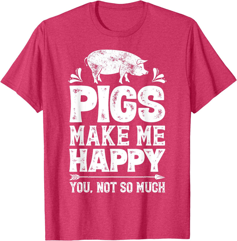 Piggy Squad Co Pigs Make Me Happy You Not So Much Funny Pig Lover Farmer T-Shirt - Red Heather