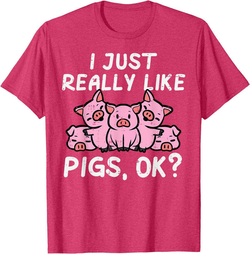 Pig Lover Shirts For Men Women Kids Just Really Like Pigs Cute Hog Farm Animal Kids Women Men T-Shirt - Red Heather