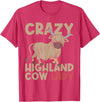 Scottish Animal Hairy Highland Cow Gift Crazy Highland Cow Lady Women Farmer Scottish Highland Cow T-Shirt - Red Heather