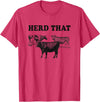Funny Cow Shirts Funny Cow Herd That T-Shirt Cow Lover Gifts T-Shirt - Red Heather