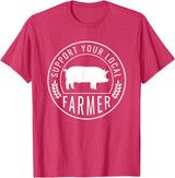 Support Farmers Farmers Market Support Your Local Pig Farmer Rancher T-Shirt - Red Heather
