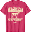 Funny Brown Swiss Farmer Gift for Men & Women I Need This Cow Breeder - Cattle Farmer Brown Swiss T-Shirt - Red Heather