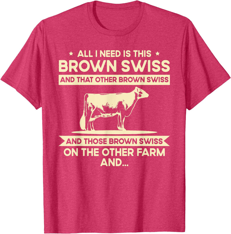 Funny Brown Swiss Farmer Gift for Men & Women I Need This Cow Breeder - Cattle Farmer Brown Swiss T-Shirt - Red Heather