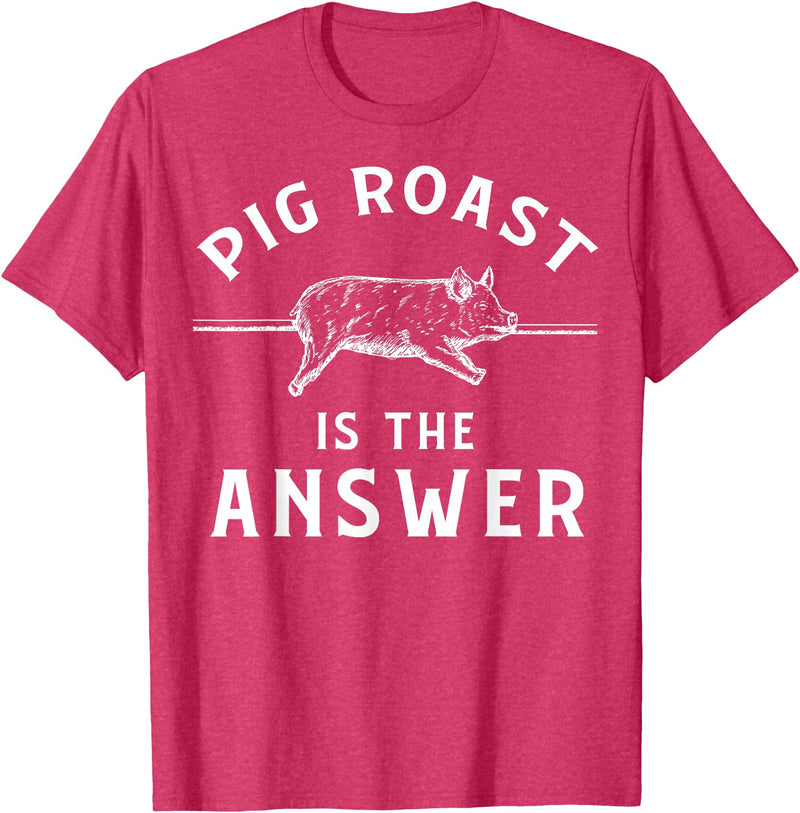 Cool Pig Roast Humor Quote Merch Pig Roast Apparel - Funny Awesome Roasts Lover Design T-Shirt - Red Heather