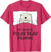 Sleeping & Napping Shirt Gifts Favorite Sleepshirt Favorite Polar Bear Pajamas, Napping Ice Bear Pajama T-Shirt - Red Heather