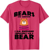 Bear Shirts Bears are Awesome, I am Awesome, Therefore I am a Bear T-Shirt - Red Heather