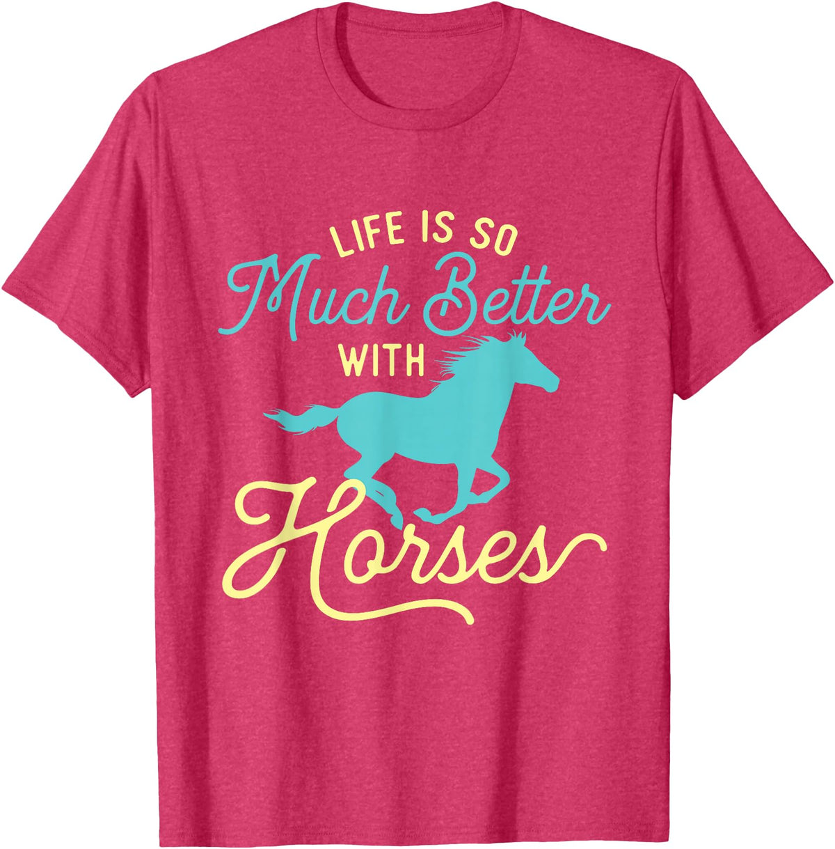 Horse Lover Shirts Life Is So Much Better With Horses - Equestrian Horse Rider T-Shirt - Red Heather