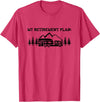 Funny Camping Shirts Camping My Retirement Plan Nature T Shirt Camper Hiking Gift T-Shirt - Red Heather