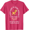 Goat sheep and cow fun I dont want to adult anymore want to goat funny T-Shirt - Red Heather