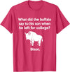 Buffalo Puns Funny Buffalo Pun Bison Bye Son College Joke T-Shirt - Red Heather