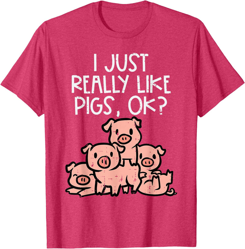 Pig Lover Shirts For Men Women Kids I Just Really Like Pigs Ok Hog Farmer Swine Men Women Kids T-Shirt - Red Heather